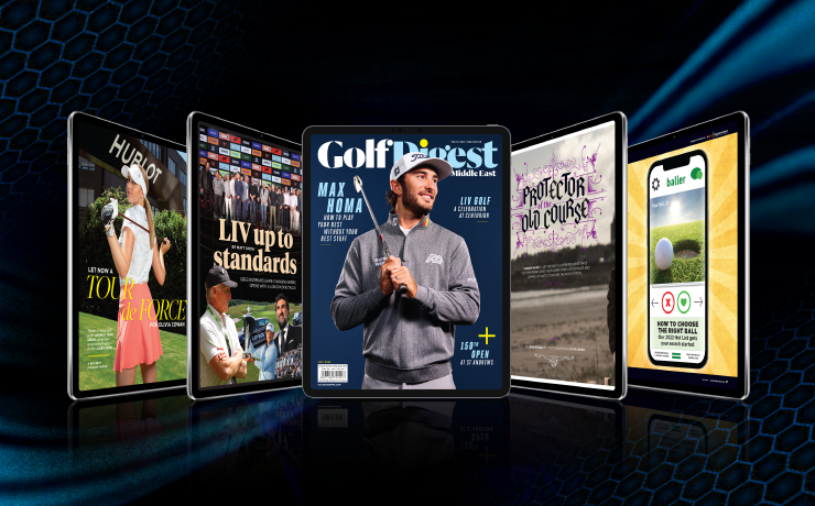 Get the July 2022 edition of Golf Digest Middle East FREE here!