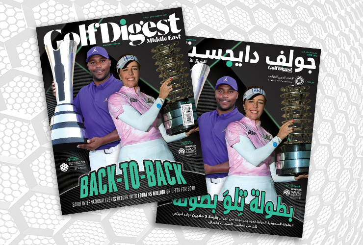 Get the January 2023 edition of Golf Digest Middle East FREE here in both English and Arabic today!