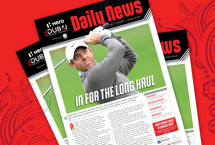 Get Saturday’s official Hero Dubai Desert Classic ‘Daily News’ FREE here