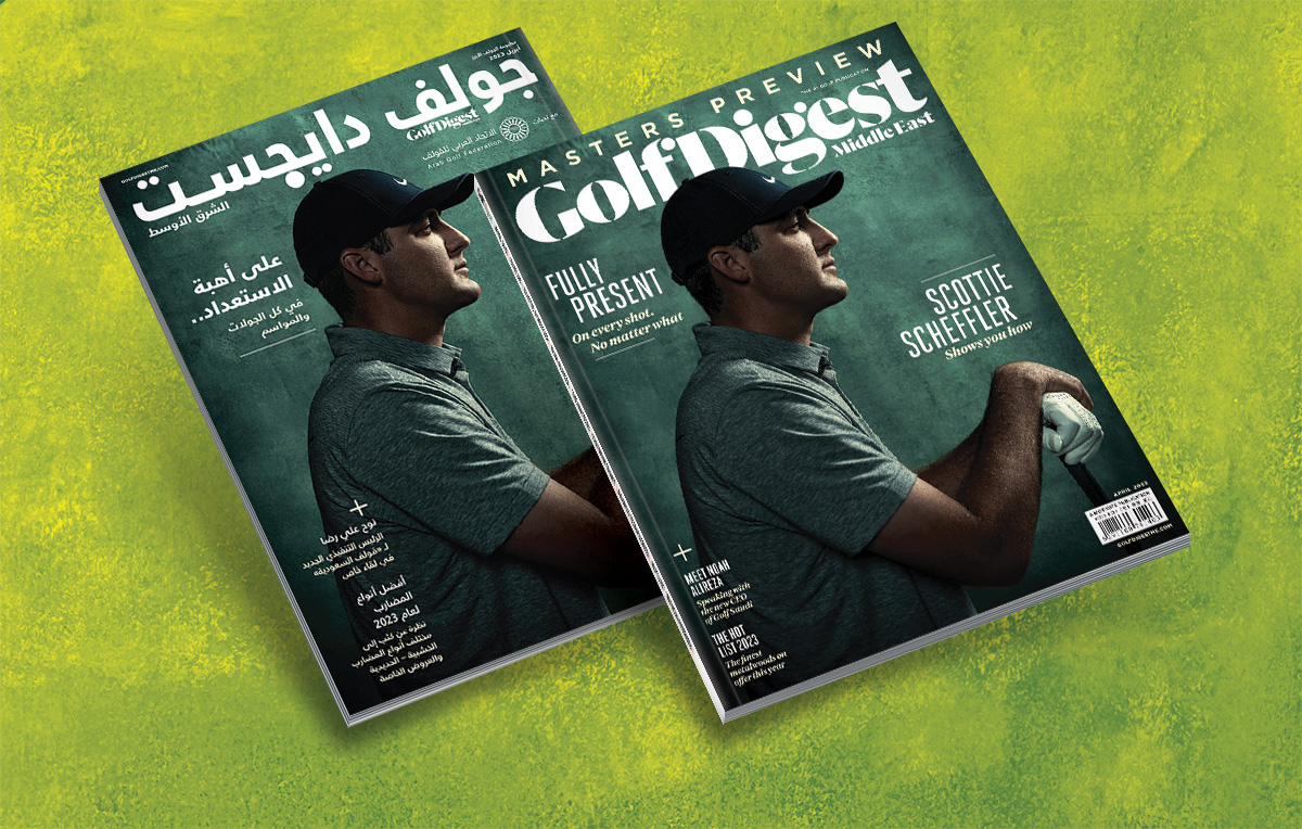 Get the April 2023 edition of Golf Digest Middle East FREE here in both English and Arabic today!