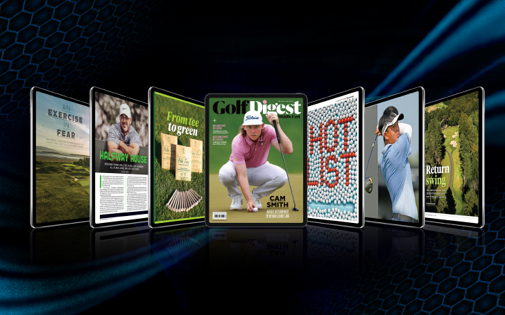 Get the July 2023 edition of Golf Digest Middle East FREE here today!