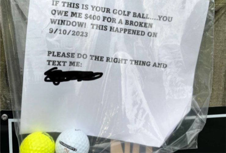 Owner of golf course home posts sign asking for reimbursement for broken window. Do they have a case?