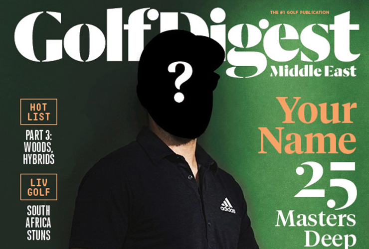 Golf Digest Middle East: Your Face. Our Cover.